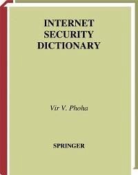 Internet Security Dictionary (eBook, PDF) - Phoha, Vir V.