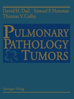Pulmonary Pathology - Tumors (eBook, PDF) - Dail, David H.; Hammar, Samuel P.; Colby, Thomas V.