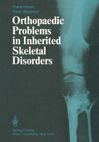Orthopaedic Problems in Inherited Skeletal Disorders (eBook, PDF) Orthopaedic Problems in Inherited Skeletal Disorders (eBook, PDF)