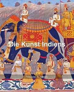 Die Kunst Indiens (eBook, ePUB) - Smith, Vincent Arthur