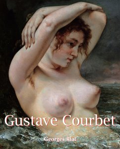 Gustave Courbet (eBook, ePUB) - Riat, Georges