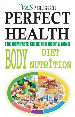 PERFECT HEALTH - BODY DIET & NUTRITION (eBook, ePUB) - S. K Prasoon