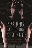 Star Bodies and the Erotics of Suffering (eBook, ePUB)