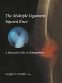 The Multiple Ligament Injured Knee (eBook, PDF)