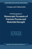 IUTAM Symposium on Mesoscopic Dynamics of Fracture Process and Materials Strength (eBook, PDF)