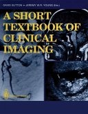 A Short Textbook of Clinical Imaging (eBook, PDF)