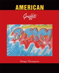 American Graffiti (eBook, ePUB) - Thompson, Margo