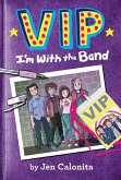 VIP: I'm With the Band (eBook, ePUB)