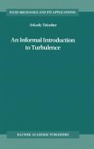 An Informal Introduction to Turbulence (eBook, PDF)