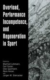 Overload, Performance Incompetence, and Regeneration in Sport (eBook, PDF)