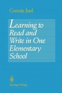 Learning to Read and Write in One Elementary School (eBook, PDF) - Juel, Connie