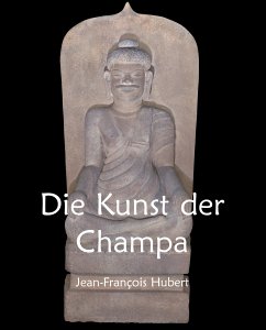 Die Kunst der Champa (eBook, ePUB) - Hubert, Jean-François