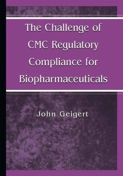 The Challenge of CMC Regulatory Compliance for Biopharmaceuticals (eBook, PDF) - Geigert, John