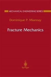 Fracture Mechanics (eBook, PDF) - Miannay, Dominique P.