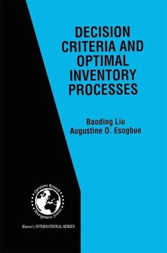 Decision Criteria and Optimal Inventory Processes (eBook, PDF) - Liu, Baoding; Esogbue, Augustine O.
