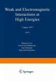Weak and Electromagnetic Interactions at High Energies (eBook, PDF)