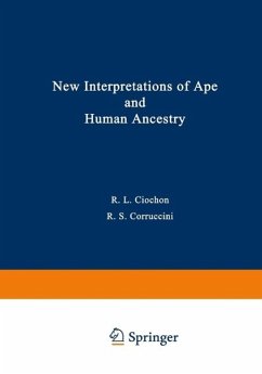 New Interpretations of Ape and Human Ancestry (eBook, PDF) New Interpretations of Ape and Human Ancestry (eBook, PDF)