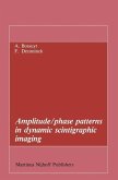 Amplitude/phase patterns in dynamic scintigraphic imaging (eBook, PDF)