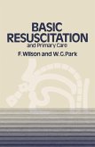 Basic Resuscitation and Primary Care (eBook, PDF)