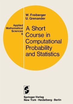 A Course in Computational Probability and Statistics (eBook, PDF) - Freiberger, Walter; Grenander, Ulf