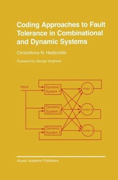 Coding Approaches to Fault Tolerance in Combinational and Dynamic Systems (eBook, PDF) - Hadjicostis, Christoforos N.
