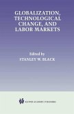 Globalization, Technological Change, and Labor Markets (eBook, PDF)