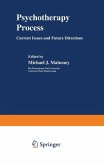 Psychotherapy Process (eBook, PDF) Psychotherapy Process (eBook, PDF)