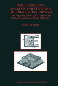 Time-Frequency Analysis and Synthesis of Linear Signal Spaces (eBook, PDF) - Hlawatsch, Franz
