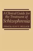 A Clinical Guide for the Treatment of Schizophrenia (eBook, PDF)