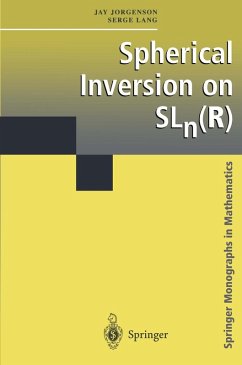 Spherical Inversion on SLn(R) (eBook, PDF) - Jorgenson, Jay; Lang, Serge