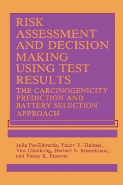 Risk Assessment and Decision Making Using Test Results (eBook, PDF) - Chankong, V.; Ennever, F. K.; Haimes, Y. Y.; Petedwards, J.; Rosenkranz, Herbert S.