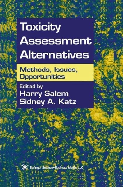 Toxicity Assessment Alternatives (eBook, PDF) Toxicity Assessment Alternatives (eBook, PDF)
