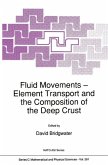 Fluid Movements - Element Transport and the Composition of the Deep Crust (eBook, PDF)