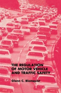 The Regulation of Motor Vehicle and Traffic Safety (eBook, PDF) - Blomquist, Glenn C.