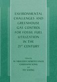Environmental Challenges and Greenhouse Gas Control for Fossil Fuel Utilization in the 21st Century (eBook, PDF)