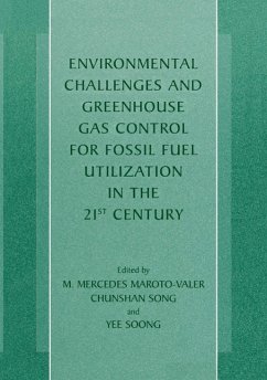 Environmental Challenges and Greenhouse Gas Control for Fossil Fuel Utilization in the 21st Century (eBook, PDF)