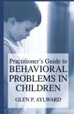 Practitioner's Guide to Behavioral Problems in Children (eBook, PDF)