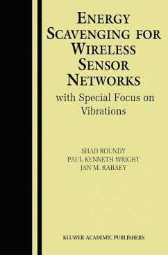 Energy Scavenging for Wireless Sensor Networks (eBook, PDF) - Roundy, Shad; Wright, Paul Kenneth; Rabaey, Jan M.