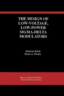 The Design of Low-Voltage, Low-Power Sigma-Delta Modulators (eBook, PDF) - Rabii, Shahriar; Wooley, Bruce A.