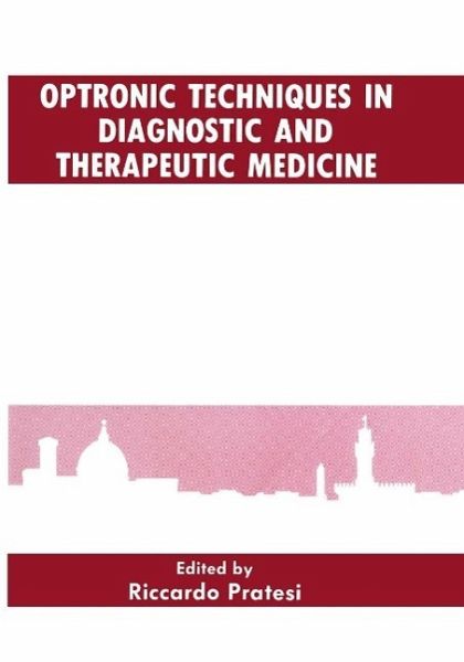 Optronic Techniques in Diagnostic and Therapeutic Medicine (eBook, PDF)