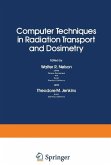 Computer Techniques in Radiation Transport and Dosimetry (eBook, PDF)