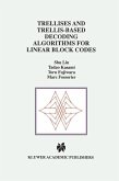 Trellises and Trellis-Based Decoding Algorithms for Linear Block Codes (eBook, PDF)