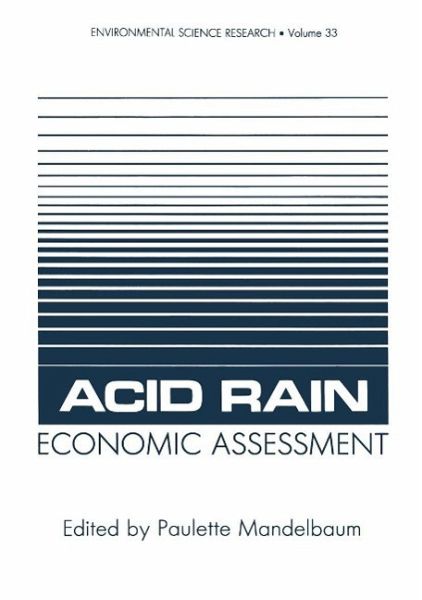 Acid Rain Economic Assessment (eBook, PDF) Acid Rain Economic Assessment (eBook, PDF)