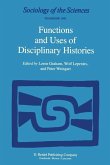 Functions and Uses of Disciplinary Histories (eBook, PDF)