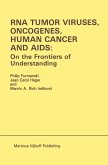 RNA Tumor Viruses, Oncogenes, Human Cancer and AIDS: On the Frontiers of Understanding (eBook, PDF)