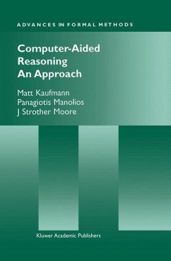 Computer-Aided Reasoning (eBook, PDF) - Kaufmann, Matt; Manolios, Panagiotis; Moore, J Strother