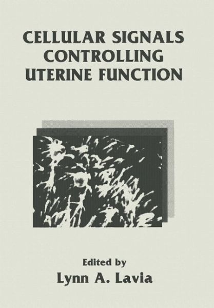 Cellular Signals Controlling Uterine Function (eBook, PDF)