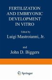 Fertilization and Embryonic Development In Vitro (eBook, PDF)
