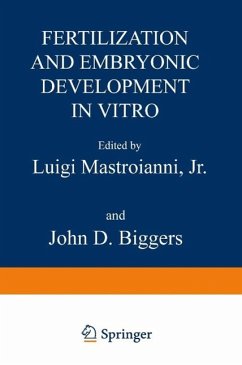 Fertilization and Embryonic Development In Vitro (eBook, PDF) - Mastroianni, Luigi; Biggers, John D.