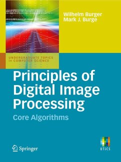 Principles of Digital Image Processing (eBook, PDF) - Burger, Wilhelm; Burge, Mark J.